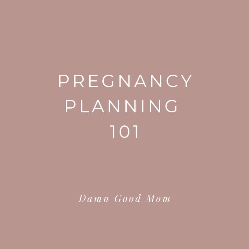 Pregnancy Planning: Ovulation, Conception, & Plotting Your Due Date