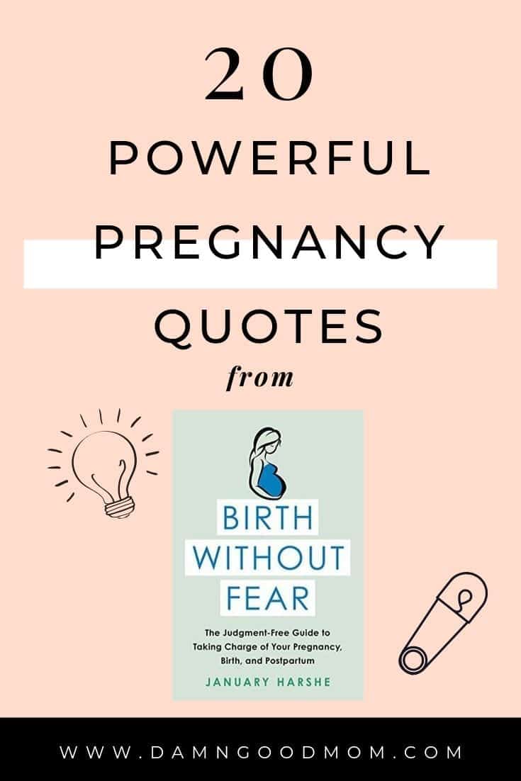 20 Powerful {Must-Read} Pregnancy Quotes from Birth Without Fear